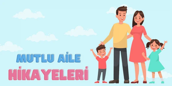 Mutlu Aile Hikayeleri