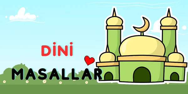 Çocuklara Dini Masallar - Çocuk Masalları