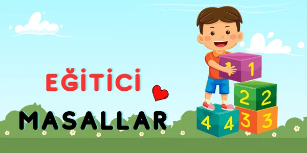 Eğitici Masallar | Çocuk Masalları