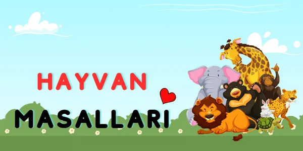 Hayvan Masalları | Çocuk Masalları