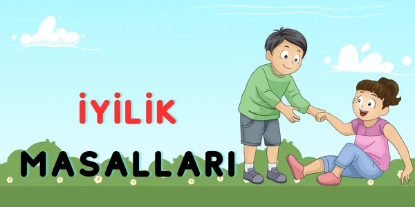 İyilik Masalları | Çocuk Masalları Oku